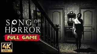Song of Horror: Complete Edition Gameplay Walkthrough FULL GAME (4K Ultra HD) - No Commentary