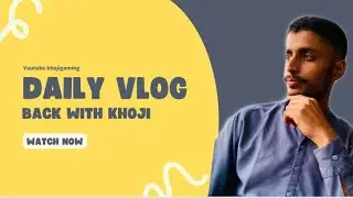 Khoji is back | daily vlogging | sindh university