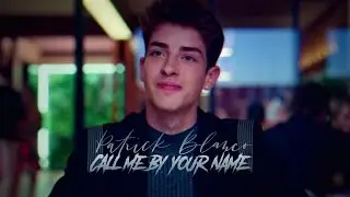 Patrick Blanco - Call Me By Your Name [Season 4]