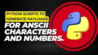 Generate Numbers, Alphabets, and Ascii characters using our python Scripts.