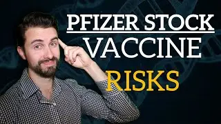 Pfizer Stock | The REAL Risks of Investing on Vaccine News