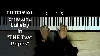 TUTORIAL: Bedrich Smetana Lullaby (from The Two Popes with Sir Anthony Hopkins) | Matthew Cheng