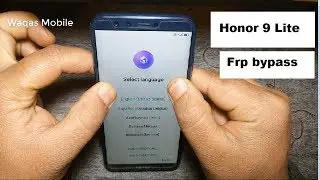 Huawei Honor 9 Lite LLD-L21 8.0 Frp bypass Without Pc 2019 by waqas mobile