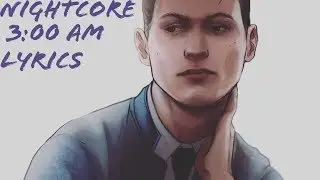 nightcore 3:00 AM [lyrics]