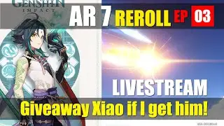 Genshin Impact - 30 x AR 7 rerolls for Xiao and giving it to the Livestream Audience EP 03