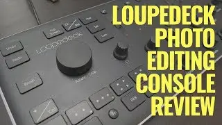 Loupedeck Adobe Lightroom Photo Editing Console Review