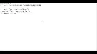 #python #input &output functions ,comments