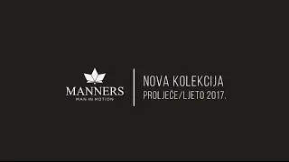 Nova Manners kolekcija proljeće/ljeto 2017.