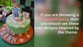 Amazing Minecraft Cakes To Inspire You