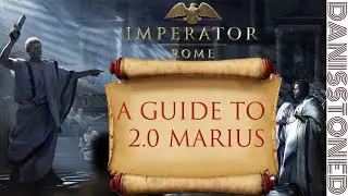 IMPERATOR ROME : A TUTORIAL GUIDE TO 2.0 MARIUS (IMPERATOR ACADEMY)