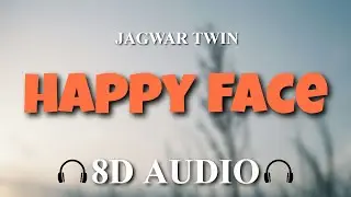 Jagwar Twin - Happy Face [8D AUDIO]