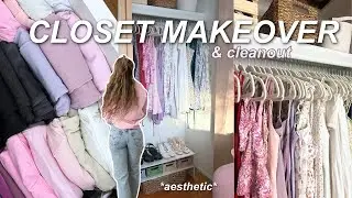 AESTHETIC CLOSET MAKEOVER 🎀 organization, decluttering, & cleanout