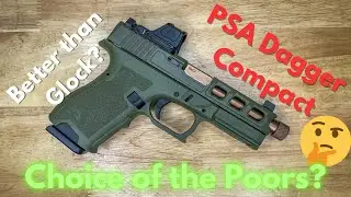 PSA Dagger Compact...Glock for the Poors? #firstshots #poor #palmettostatearmory #dagger #glock