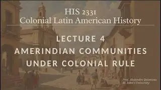 Colonial Latin America: Amerindians at the Eve of Contact