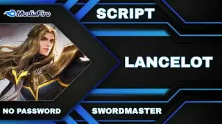 Skin Script Lancelot ( SWORDMASTER ) Full Effect-Full Voice-Full Sound-No Password ( AULUS PATCH )