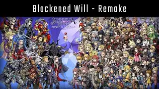 DFFOO - Blackened Will (Final Phase) [Remake]