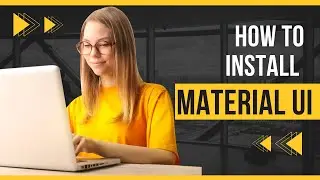 3 - How to install material ui in react js - Using material ui with react js