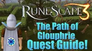 Runescape 3: The Path of Glouphrie Quest Guide!