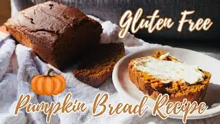 Delicious Gluten Free Pumpkin bread | Perfect fall recipe