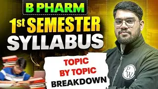 B Pharm 1st Semester Full Syllabus Explained | B Pharm Complete Topic-Wise Breakdown | PW B Pharm