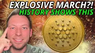 CARDANO ADA - WILL MARCH BE EXPLOSIVE?!! HISTORY TELLS US THIS!