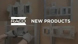 Increase Efficiency with New RACO Products