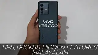 Vivo V23 Pro Malayalam Tips,Tricks and Hidden Features