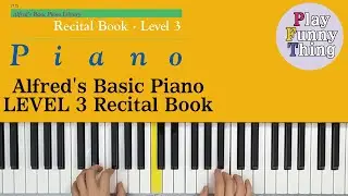 Furiant (p.28) - Alfred's Basic Piano Level 3 - Recital Book