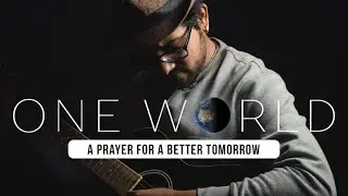 One World - A Song Of Togetherness | Official Music Video | phalmusic