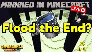 Flood the End?   Season 3 EP15  #DivergenceSMP #MiM #Minecraft #XBox