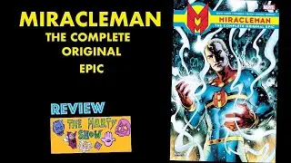 Miracleman The Complete Original Epic TPB review