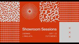 Showroom Sessions: Sherman and Limanjaya