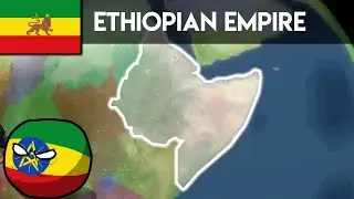 EHTIOPIA FORMS THE ETHIOPIAN EMPIRE IN RISE OF NATIONS