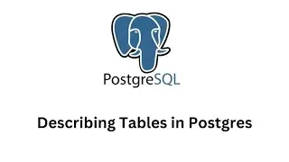 Describing tables in postgres
