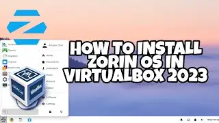 How to install Zorin OS (Linux distro) in Virtualbox 2023