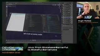 DevoxxUA 2021. Hugh McKee. Java: From Stateless-Serverful to Stateful-Serverless