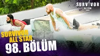 Survivor All Star 2024 98. Bölüm  