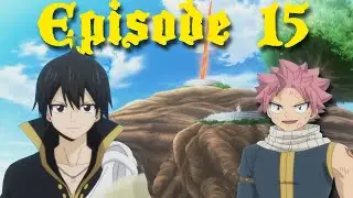 The Howling Earth! Fairy Tail 100 Year Quest Episode 15
