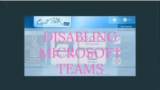 Disabling Microsoft Teams