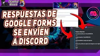 🟣 Respuestas de google forms se envíen a Discord💠 Discord 📡 JKamiGod