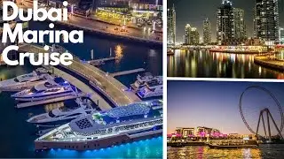 Dubai Marina Dinner Cruise (4k)