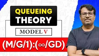 Queueing Theory | Model - V | Length of Queue & System, Waiting Time of Queue & System by GP Sir