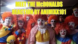 MEET THE McDONALDS Reaction By Animixx101 **UNCENSERED 18+** Made By RackRacka