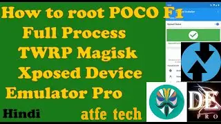 How to root POCO F1 Full Process || TWRP | Magisk | Xposed | Device Emulator ||