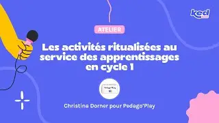 Christina Dorner pour Pedago'Play-Les activités ritualisées au service des apprentissages en cycle 1