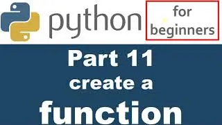 Python Tutorial - Part 11 - Functions
