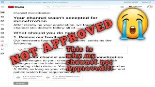 Your channel wasn't accepted for monetization | youtube channel not Approved in Monetization | Chann
