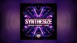 Fracus & Darwin vs Dune - Synthesize (Official Audio)