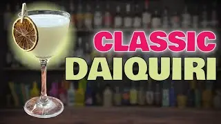 Rum Cocktails; The CLASSIC DAIQUIRI RECIPE