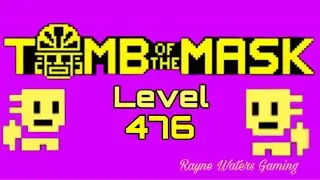 Tomb of the Mask Level 476